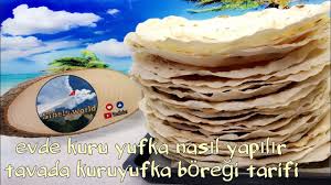 Evde Kuru Yufka Yapimi Ve Tavada Kuruyufka Boregi Tarifi Kolay Borek Sacda Kuru Yufka Youtube Tarifler Youtube