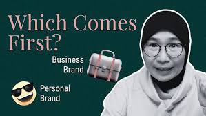Personal or Business Brand- Which to Build First?