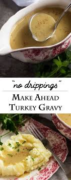 Slowly whisk in turkey stock and/or turkey pan drippings with the fat strained out. No Drippings Make Ahead Turkey Gravy Just A Little Bit Of Bacon