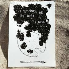 When The Dreamer Dies What About The Dream Art Creation Art Art Journal Inspiration Drawings