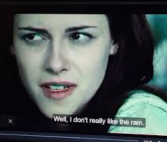 I don't like the rain It's a cold, wet thing that gets everywhere