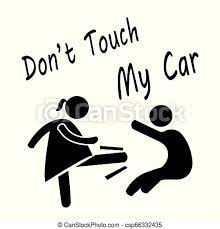 With these customizable stickers, your family's loyalty to the darkside will always be shown. Don T Touch My Car Sticker Sticker For Car Don T Touch My Car Text Included In White Background Drawing By Illustration Canstock