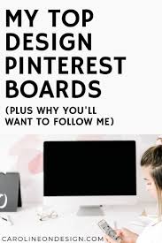 My Top Pinterest Boards Why You Ll Want To Follow Me Caroline On Design In 2020 Home Building Tips House Design Photos Interior Decorating Tips