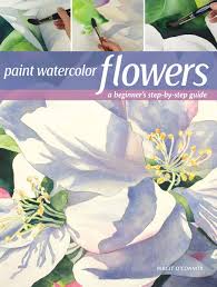 Purdy® prep tools to scrape, brush & strip a range of surfaces. Paint Watercolor Flowers A Beginner S Step By Step Guide O Connor Birgit 0035313668210 Amazon Com Books