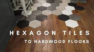 Check spelling or type a new query. Hexagon Tile To Hardwood Floors Youtube