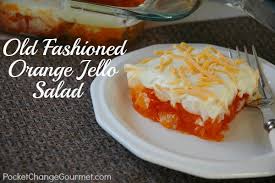 Check spelling or type a new query. Old Fashioned Orange Jello Salad Pocket Change Gourmet
