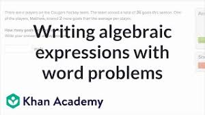 We did not find results for: Writing Expressions Word Problems Video Khan Academy