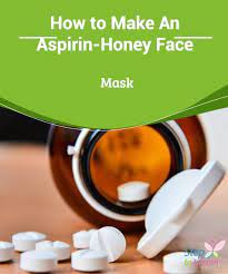 How To Make An Aspirin Honey Face Mask Thanks To The Compounds In Aspirin And The Properties Of Organic Honey Honey Face Aspirin Face Mask Honey Face Mask