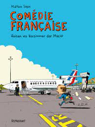Spectacles, tournées, histoire et vie de la troupe… Comedie Francaise Reisen Ins Vorzimmer Der Macht Reprodukt