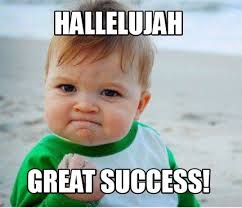 Find this pin and more on memes by evelyn gonzalez. Meme Maker Hallelujah Great Success Meme Generator