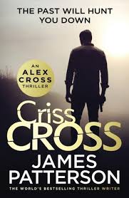 Books by bestselling author james patterson, alex cross addict has stand alone books, graphic novels, comics, games, movies and series in order. Criss Cross Alex Cross Book 27 By James Patterson