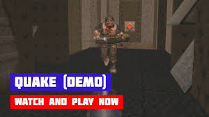 Quake Demo Game Gameplay In 2020 Demo Game Gameplay Games