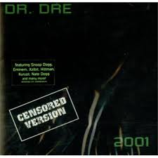 Dre's album would be named chronic 2001. Dr Dre 2001 Censored Version Usa Cd Album 069490489 2 2001 Censored Version Dr Dre 606949048921 177477