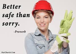 Say after me it's no better to be safe than sorry. Quote Ourchurch Better Safe Than Sorry Christian Web Trends Blog Church Websites Design Seo