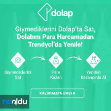 Dolap uygulaması hakkında herşey i nasıl satış yapılır ? Ikinci El Online Alisveris Sitesi Dolap Uygulamasi Nedir