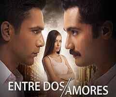Caer En Tentacion Capitulos Completos Online Sinopsis De La Telenovela Entre Dos Amores Telenovela Amor El Secreto De Feriha