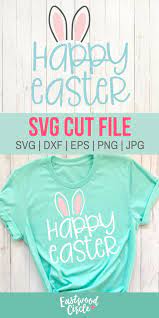 Download 110 Cricut Easter Ideas In 2021 Easter Easter Shirt Easter Svg