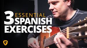 3 Essential Spanish Guitar Exercises Youtube