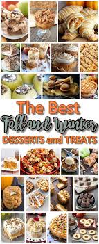 The Best Easy Fall Harvest And Winter Desserts Treats Recipes Perfect For Your Thanksgiving Dessert Table And Christmas Holiday Party Trays Winter Desserts Thanksgiving Desserts Table Thanksgiving Food Desserts