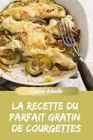 Gratin De Courgettes Recettes Recette Recette Legume Facile Recettes De Cuisine Gratin De Courgettes
