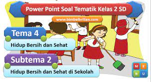 Maybe you would like to learn more about one of these? Power Point Ppt Soal Tema 4 Kelas 2 Sd Subtema 2 Hidup Bersih Dan Sehat Di Sekolah Bimbel Brilian