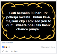 For more information and source, see on this link : Majikan Sektor Swasta Boleh Disiasat Dan Dikenakan Tindakan Jika Memberhentikan Pekerja Wanita Yang Cuti Bersalin 90 Hari Sebenarnya My
