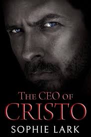 The CEO of Cristo (Sophie Lark Standalones)