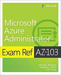 Epub Exam Ref Az 103 Microsoft Azure Administrator Free Reading Books To Read Free Books Download