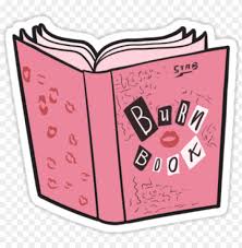 This sticker can be used on whatsapp and telegram. Mean Girls Burn Book Laptop Stickers Suitcase Stickers Book Stickers Png Image With Transparent Background Toppng