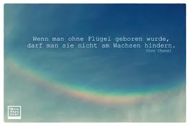 (hermann hesse) jeder geliebte mensch ist der mittelpunkt eines paradieses. Wenn Man Ohne Flugel Geboren Wurde Darf Man Sie Nicht Am Wachsen