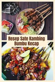 Resep Sate Kambing Bumbu Kecap Di 2021 Resep Makanan Kambing