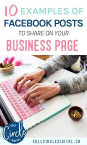 10 Types Of Posts To Share On Your Facebook Business Page Using Facebook For Business Business Pages Facebook Business