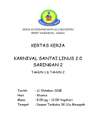 Peluasan ini bertujuan untuk mengukuhkan penguasaan literasi bahasa inggeris dalam kalangan murid tahap i. Kertas Kerja Karnival Linus