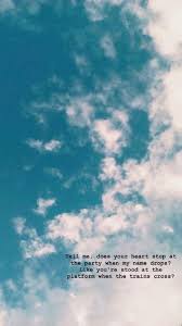 How could i, to you our love so deep as the ocean waiting till it runs dry will be our. Clouds Music Quotes Lyrics Heartbreak Lyrics Song Quotes