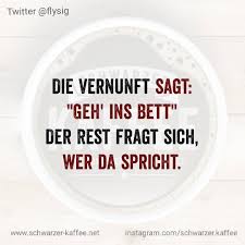 Schwarzerkaffee Spruche Humor Love Facebook Twitter Cute Follow Instalike Happy Friends Smile Laugh Picoftheday Karma Spruche Kurze Lustige Spruche Mama Witze