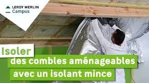 Tout savoir sur l isolation thermique leroy merlin. Comment Isoler Des Combles Avec Un Isolant Mince Leroy Merlin Youtube