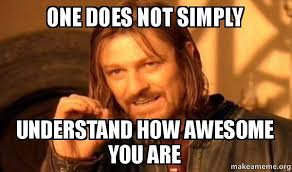Maybe you would like to learn more about one of these? Awesome Memes