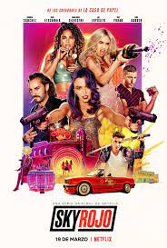 Criticas De Sky Rojo Serie De Tv 2021 Filmaffinity