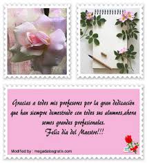 Se necesita un gran corazón para formar pequeñas mentes. Bonitos Saludos Por El Dia Del Maestro Felicitaciones A Los Maestros En Su Dia Megadatosgratis Com