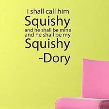 baby talk, the jellyfish stings her dory: I Shall Call Him Squishy Finding Dory Nemo Movie Quote 20x22 Pink Amazon Co Uk Kitchen Home