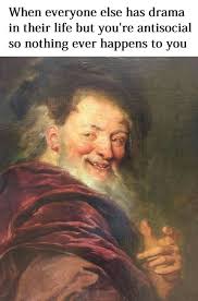 Classical Art Memes This Is So Me Classical Art Memes Art History Memes Classic Memes