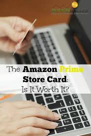 Amazon store card vs credit card. The Amazon Prime Store Card Is It Worth It The Dough Roller