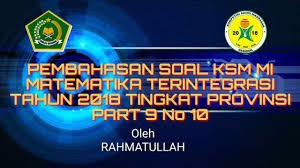 Berikut adalah contoh soal ksm 2019 dan pembahasannya yang meliputi soal ksm mi, soal ksm mts, dan soal ksm ma dengan berbagai macam mata pelajaran yang dikompetisikan. Part 10 No 11 Dan 13 Pembahasan Soal Ksm Mi Matematika Terintegrasi Tahun 2018 Tingkat Provinsi Youtube