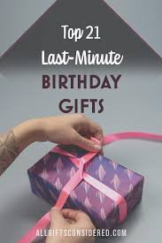 Find thoughtful birthday gift ideas such as trivia cards for kids, adventure gifts, 1 acre of land on the moon, personalized beer growler. 21 Amazing Last Minute Birthday Gifts All Gifts Considered