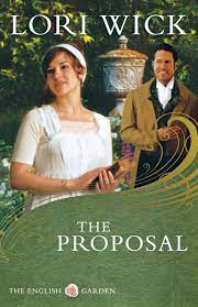Lori wick's bestselling english garden series (more than 720,000 copies sold) is filled with engaging characters and stories. The Proposal The English Garden Series 1 Wick Lori 9780736925297 Amazon Com Books