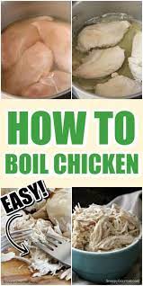 How To Boil Chicken Snappygourmet Com Chicken Recipes Boiled Chicken Recipes Make Shredded Chicken