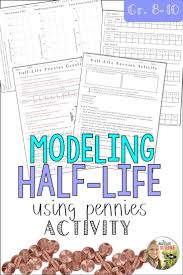 An Engaging Activity To Help Students Understand That Half Life Is Independent Of Quantity This Activity Works Every Teaching Math Half Life Physical Science
