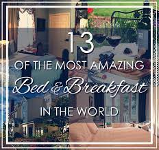 According to a recent ceoworld magazine article, bu questrom ranked 12th on a list of the world's best business schools for aspiring business women. 100 B B World Ideas Bed And Breakfast Inn Bed And Breakfast Throughout The World