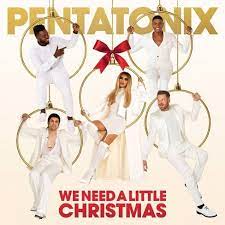 Pentatonix Christmas Special 2021 Review Pentatonix Celebrates Holidays With New Album We Need A Little Christmas Musicrow Com