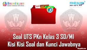 Maybe you would like to learn more about one of these? Lengkap 30 Contoh Soal Uts Pkn Kelas 3 Sd Mi Kisi Kisi Soal Dan Kunci Jawabnya Terbaru Bospedia
